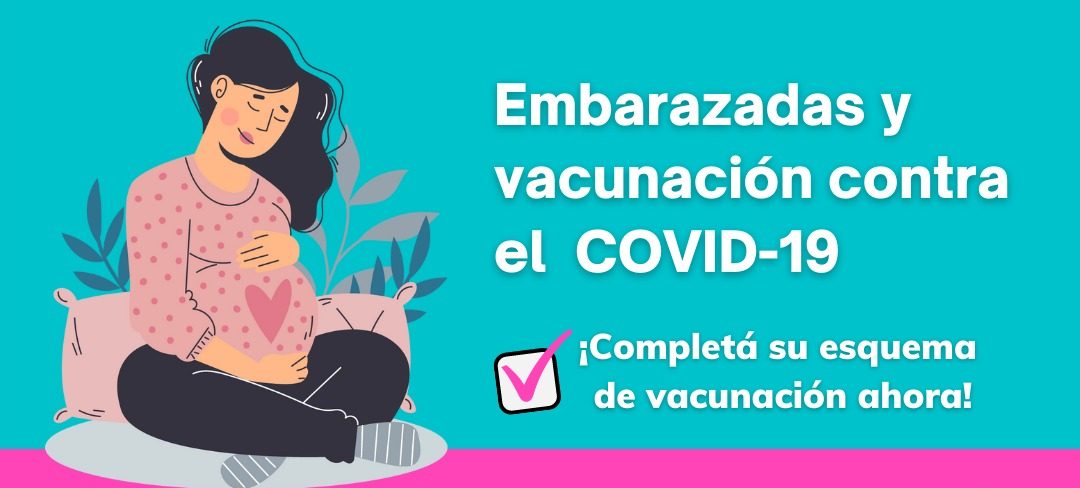 Las mujeres embarazadas deben completar su esquema de vacunación contra  COVID-19 – Ministerio de Salud de Santiago del Estero